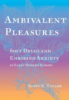 Ambivalent Pleasures - Scott K. Taylor