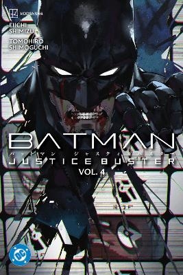 Batman: Justice Buster Vol. 4 - Eiichi Shimizu, Tomohiro Shimoguchi