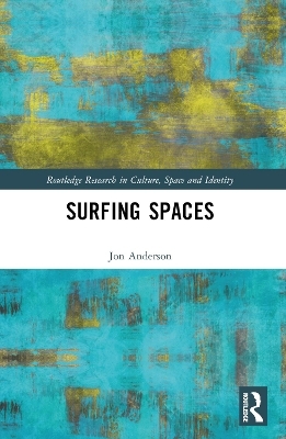 Surfing Spaces - Jon Anderson