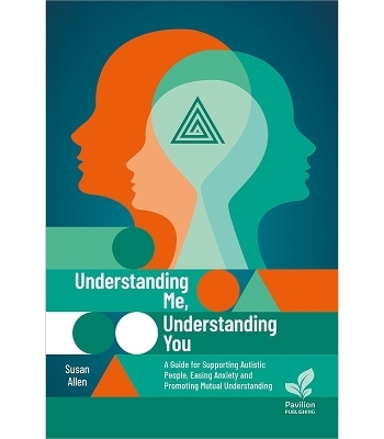 Understanding Me, Understanding You - Susan Allen