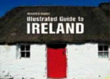 Illustrated Guide to Ireland - Reader's Digest