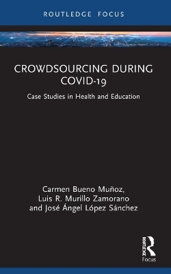 Crowdsourcing during COVID-19 - Carmen Bueno Muñoz, Luis R Murillo Zamorano, José Ángel López Sánchez