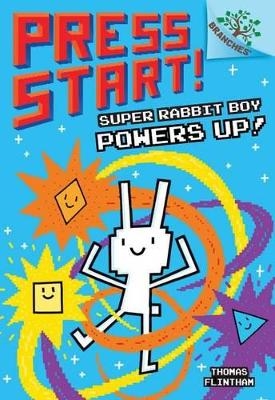 Super Rabbit Boy Powers Up! a Branches Book (Press Start! #2) - Thomas Flintham