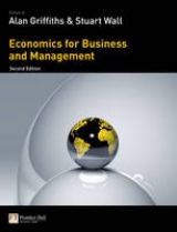 Economics for Business and Management - Wall, Stuart; Griffiths, Alan