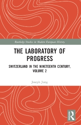 The Laboratory of Progress - Joseph Jung