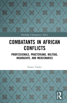 Combatants in African Conflicts - Simon David Taylor