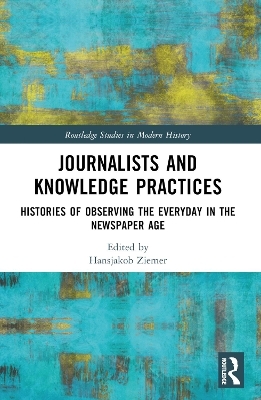 Journalists and Knowledge Practices - 