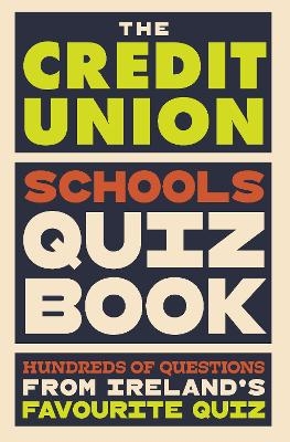 The Credit Union Schools Quiz Book