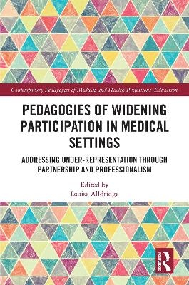 Pedagogies of Widening Participation in Medical Settings - 