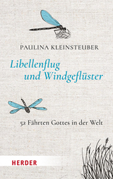 Libellenflug und Windgeflüster - Paulina Kleinsteuber