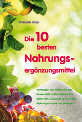 Die 10 besten Nahrungsergänzungsmittel - Evelyne Laye