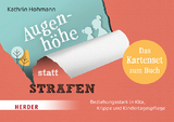 Augenhöhe statt Strafen. Das Kartenset zum Buch - Kathrin Hohmann