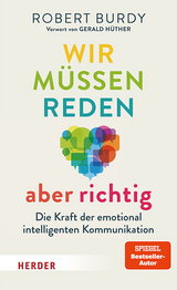 Wir müssen reden – aber richtig! - Robert Burdy