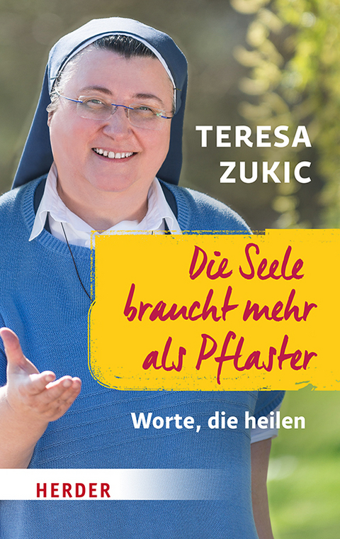 Die Seele braucht mehr als Pflaster - Teresa Zukic