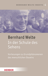 In der Schule des Sehens - Bernhard Welte