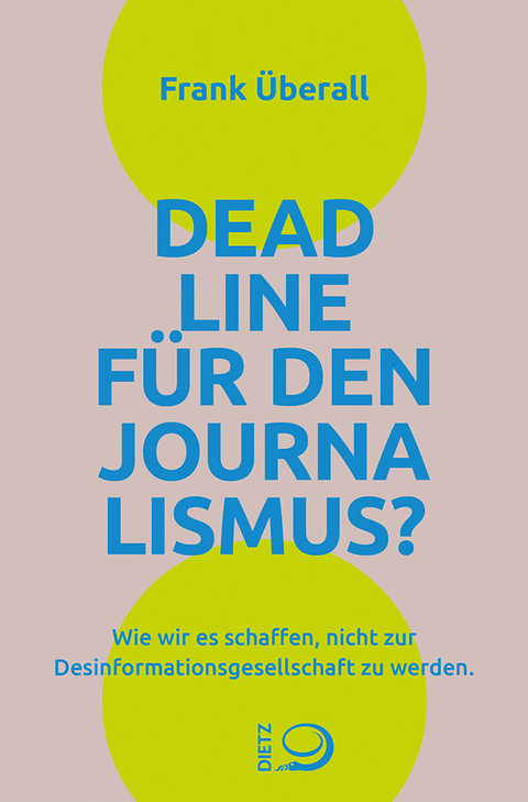 Deadline für den Journalismus? - Frank Überall