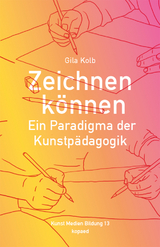 Zeichnen können - Gila Kolb