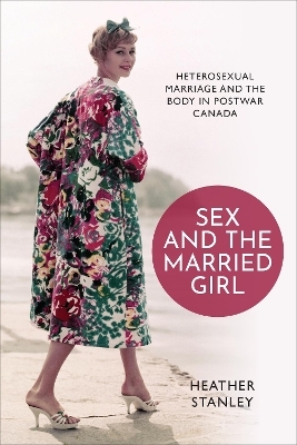 Sex and the Married Girl - Heather Stanley