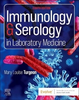 Immunology & Serology in Laboratory Medicine - Turgeon, Mary Louise