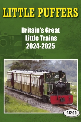 Little Puffers - Britain's Great Little Trains  2024-2025 - John Robinson