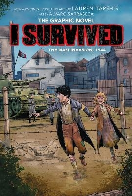 I Survived the Nazi Invasion, 1944: A Graphic Novel (I Survived Graphic Novel #3) - Lauren Tarshis