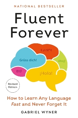 Fluent Forever (Revised Edition) - Gabriel Wyner