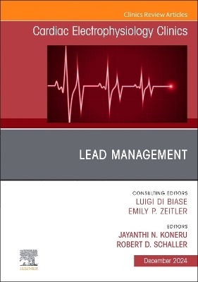 Lead Management, An Issue of Cardiac Electrophysiology Clinics - 