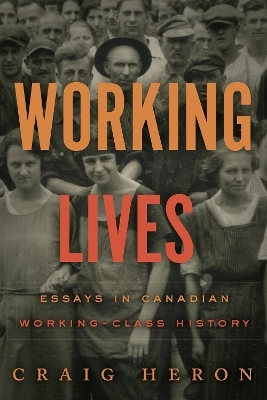 Working Lives - Craig Heron