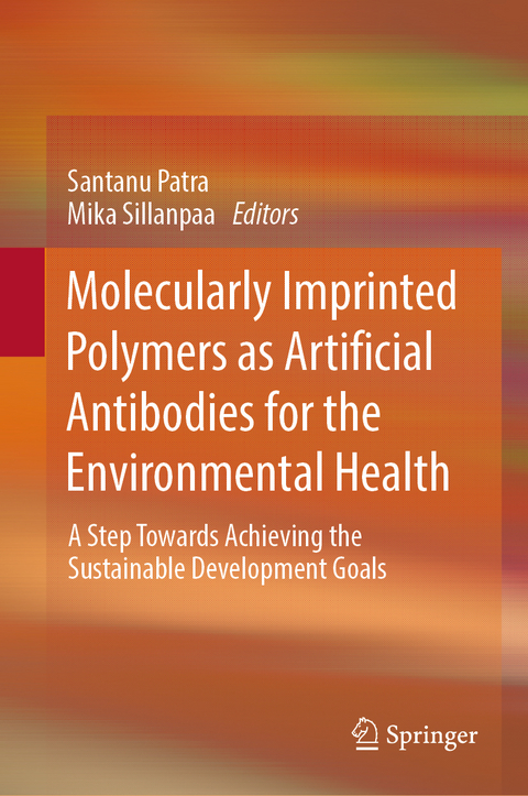 Molecularly Imprinted Polymers as Artificial Antibodies for the Environmental Health - 