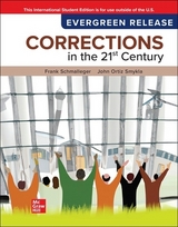 Corrections In The 21St Century ISE - Schmalleger, Frank; Smykla, John Ortiz