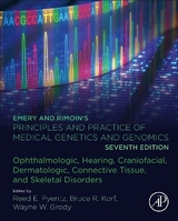 Emery and Rimoin’s Principles and Practice of Medical Genetics and Genomics - Pyeritz, Reed E.; Korf, Bruce R.; Grody, Wayne W.