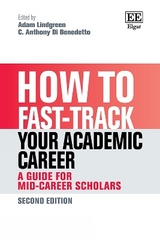 How to Fast-track your Academic Career - Lindgreen, Adam; Di Benedetto, C. A.