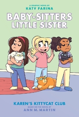 Karen's Kittycat Club: A Graphic Novel (Baby-Sitters Little Sister #4) - Ann M. Martin