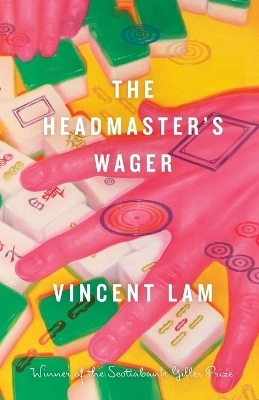 The Headmaster's Wager - Vincent Lam