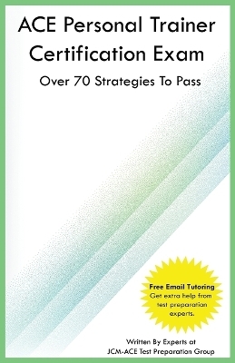 ACE Personal Trainer Certification Exam - Jcm-Ace Test Preparation Group