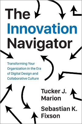 The Innovation Navigator - Tucker Marion, Sebastian Fixson