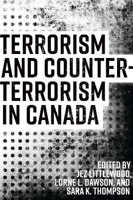 Terrorism and Counterterrorism in Canada - 