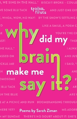 Why Did My Brain Make Me Say It? - Sarah Ziman