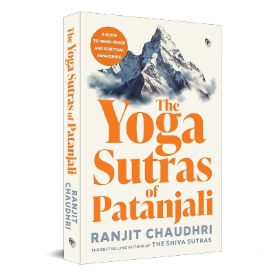 The Yoga Sutras of Patanjali - Ranjit Chaudhri