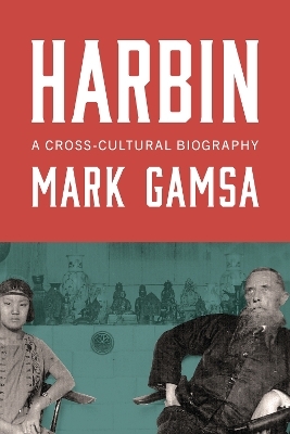 Harbin - Mark Gamsa