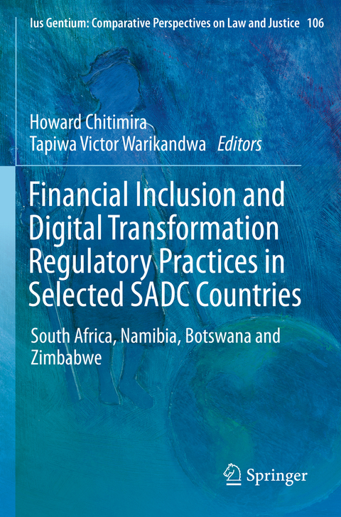 Financial Inclusion and Digital Transformation Regulatory Practices in Selected SADC Countries - 