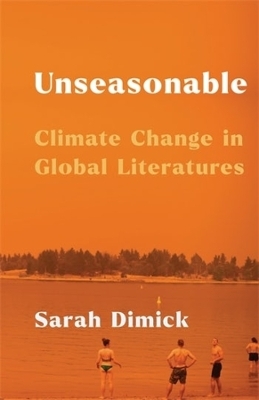 Unseasonable - Sarah Dimick