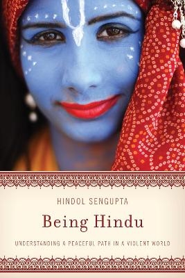 Being Hindu - Hindol Sengupta