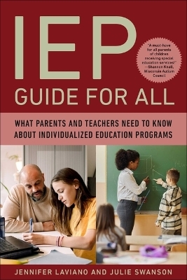 IEP Guide for All - Jennifer Laviano, Julie Swanson