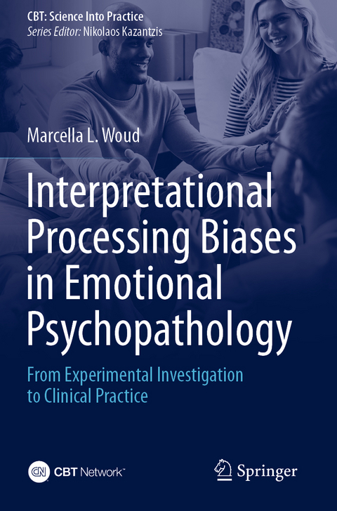 Interpretational Processing Biases in Emotional Psychopathology - 