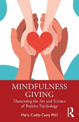 Mindfulness Giving - Maria Cuddy-Casey