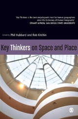 Key Thinkers on Space and Place - Hubbard, Phil; Kitchin, Rob