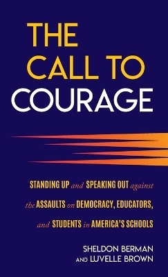 The Call to Courage - Sheldon Berman, Luvelle Brown