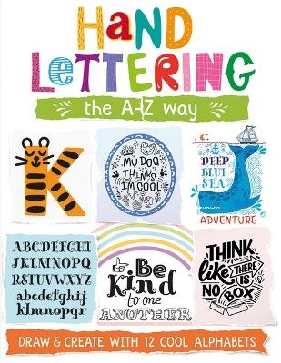 Hand Lettering the A-Z Way - Elizabeth Golding