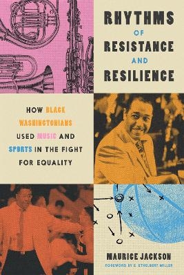 Rhythms of Resistance and Resilience - Maurice Jackson